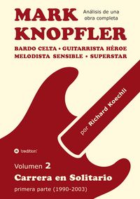 Produktbild: Mark Knopfler - Volumen 2 (Los primeros a&ntilde;os de su carrera en solitario)