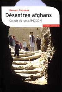 Produktbild: D&eacute;sastres afghans : carnets de route, 1963-2014