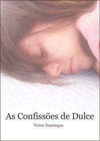 Produktbild: As Confiss&otilde;es de Dulce