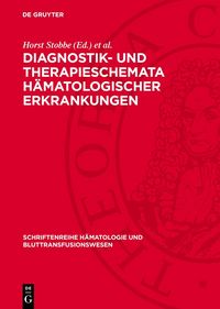 Produktbild: Diagnostik- und Therapieschemata h&auml;matologischer Erkrankungen