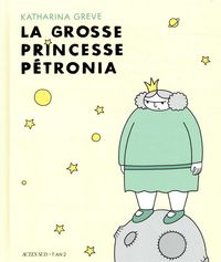 Produktbild: La grosse princesse P&eacute;tronia