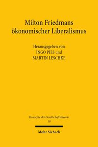 Produktbild: Milton Friedmans &ouml;konomischer Liberalismus