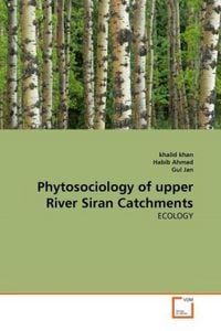 Produktbild: Khan, K: Phytosociology of upper River Siran Catchments