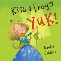 Produktbild: Kiss a frog? YUK!