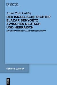 Produktbild: Der israelische Dichter Elazar Benyo&euml;tz zwischen Deutsch und Hebr&auml;isch