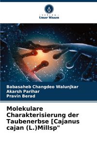 Produktbild: Molekulare Charakterisierung der Taubenerbse [Cajanus cajan (L.)Millsp"