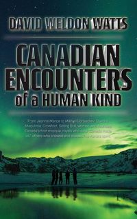 Produktbild: Canadian Encounters of a Human Kind
