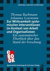 Produktbild: Zur Wirksamkeit systemischer Interventionen im Kontext von Arbeit und Organisationen