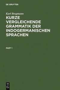 Produktbild: Kurze vergleichende Grammatik der indogermanischen Sprachen
