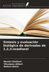 Produktbild: S&iacute;ntesis y evaluaci&oacute;n biol&oacute;gica de derivados de 1,2,3-oxadiazol