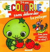Produktbild: Je colorie sans d&eacute;border : le potager : 2-4 ans