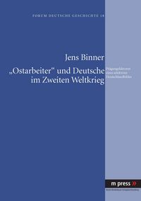 Produktbild: &laquo;Ostarbeiter&raquo; und Deutsche im Zweiten Weltkrieg