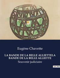 Produktbild: La Bande De La Belle Alliettela Bande De La Belle Alliette