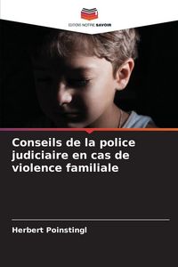 Produktbild: Conseils de la police judiciaire en cas de violence familiale