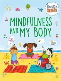 Produktbild: Woolley, K: Mindful Spaces: Mindfulness and My Body