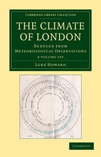 Produktbild: Howard, L: The Climate of London 2 Volume Set