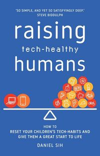 Produktbild: Raising Tech-Healthy Humans