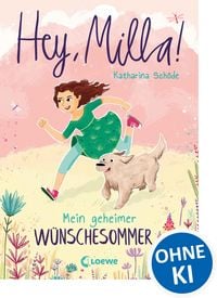 Produktbild: Hey, Milla! (Band 1) - Mein geheimer W&uuml;nschesommer