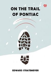 Produktbild: On The Trail Of Pontiac