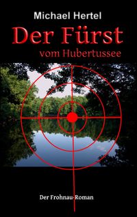 Produktbild: Der F&uuml;rst vom Hubertussee