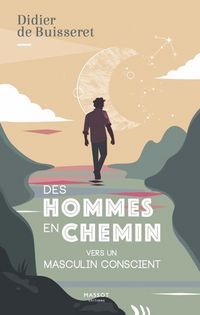 Produktbild: Des hommes en chemin : vers un masculin conscient