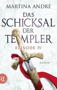 Bild vom Artikel Das Schicksal der Templer - Episode IV vom Autor Martina André