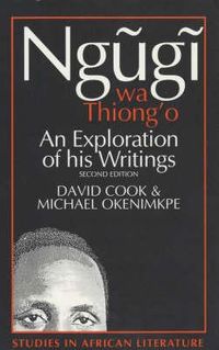 Bild vom Artikel Ngugi Wa Thiong'o: An Exploration of His Writings vom Autor David Cook