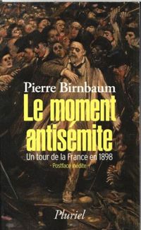 Produktbild: Le moment antis&eacute;mite : un tour de la France en 1898