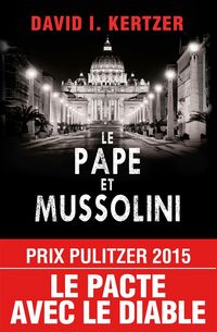 Produktbild: Le pape et Mussolini : le pacte avec le diable