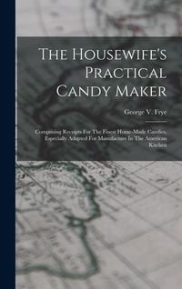 Produktbild: The Housewife's Practical Candy Maker