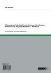 Produktbild: Erfassung von Arbeitszeit in der internen Zeiterfassung (Unterweisung IT-System-Kaufmann / -kauffrau)