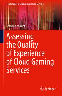 Produktbild: Assessing the Quality of Experience of Cloud Gaming Services