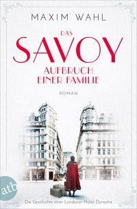 Produktbild: Das Savoy - Aufbruch einer Familie