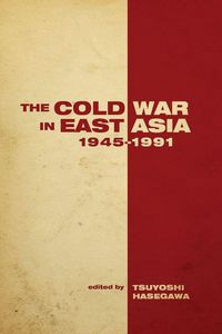 Produktbild: The the Cold War in East Asia, 1945-1991