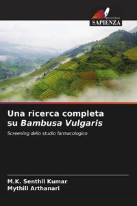 Produktbild: Una ricerca completa su Bambusa Vulgaris