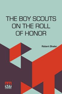 Produktbild: The Boy Scouts On The Roll Of Honor