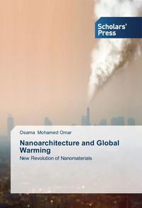 Produktbild: Mohamed Omar, O: Nanoarchitecture and Global Warming