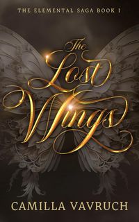 Produktbild: The Lost Wings (The Elemental Saga, #1)