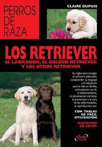 Produktbild: Los retriever el labrador, el golden retriever y los otros retriever