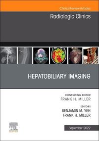 Produktbild: Hepatobiliary Imaging, an Issue of Radiologic Clinics of North America