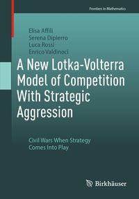 Produktbild: A New Lotka-Volterra Model of Competition With Strategic Aggression