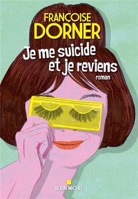 Produktbild: Je me suicide et je reviens