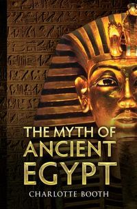 Produktbild: The Myth of Ancient Egypt