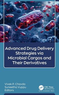 Produktbild: Advanced Drug Delivery Strategies via Microbial Cargos and Their Derivatives