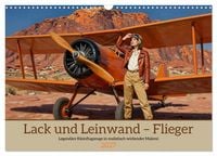 Produktbild: Lack und Leinwand &ndash; Flieger (Wandkalender 2027 DIN A3 quer), CALVENDO Monatskalender