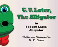 Produktbild: C. U. Later the Alligator