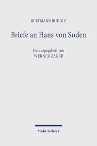 Produktbild: Briefe an Hans von Soden. Briefwechsel mit Philipp Vielhauer und Hans Conzelmann