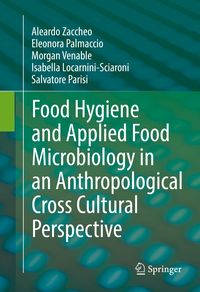 Produktbild: Food Hygiene and Applied Food Microbiology in an Anthropological Cross Cultural Perspective