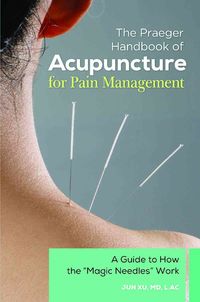 Produktbild: The Praeger Handbook of Acupuncture for Pain Management
