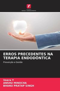 Produktbild: Erros Precedentes Na Terapia Endod&ocirc;ntica